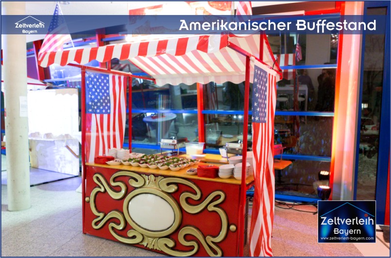 Amerikanischer Buffetstand Amerikanische Feste Zeltverleih Oberbayern