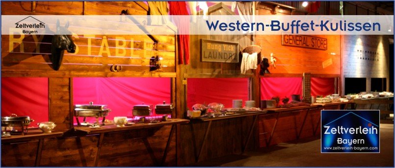Western Buffet Kulissen Amerikanische Feste Zeltverleih Oberbayern