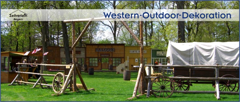 Western Outdoor Dekoration Amerikanische Feste Zeltverleih Oberbayern