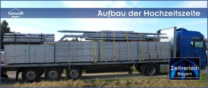 Aufbau der Hochzeitszelte - VIP Hochzeit - Fürstenhochzeit VIP-Hochzeit im Zelt von Zeltverleih Oberbayern