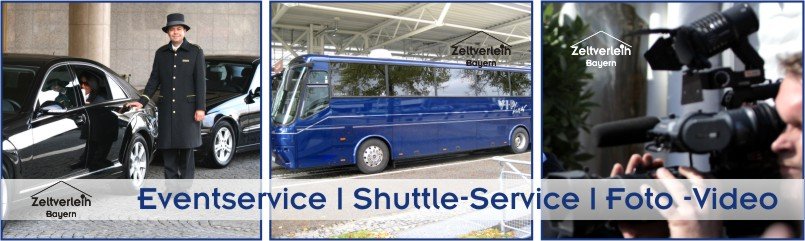 Eventservice | Shuttle-Service | Foto- & Video-Reportage für Ihre VIP-Hochzeit VIP-Hochzeit im Zelt von Zeltverleih Oberbayern