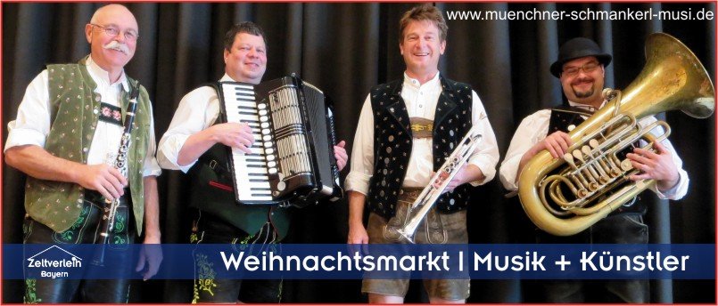 Musik und Künstler für Weihnachtsmarkt Weihnachtsfeier im Zelt Zeltverleih Oberbayern