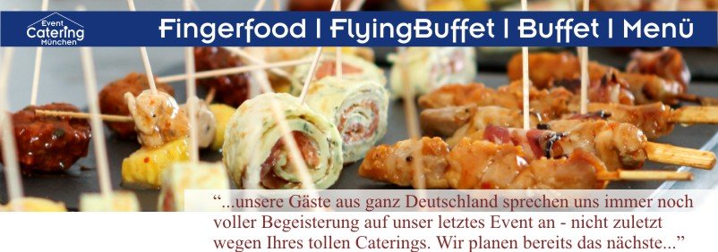 Mobiles Gourmet Event Catering München Catering Oberbayern